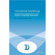 International Dramaturgy : Translation and Transformations in the Theatre of Timberlake Wertenbaker by Roth, Maya E.; Freeman, Sara, 9789052013961