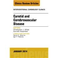 Carotid and Cerebrovascular Disease by White, Christopher J., 9780323263962