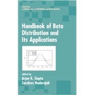 Handbook Of Beta Distribution And Its Applications by Gupta; Arjun K., 9780824753962