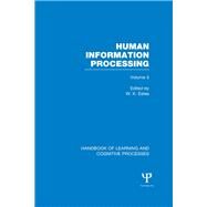 Handbook of Learning and Cognitive Processes (Volume 5): Human Information Processing by Estes; William K., 9781848723962