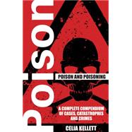 Poison and Poisoning by Kellett, Celia, 9781906373962
