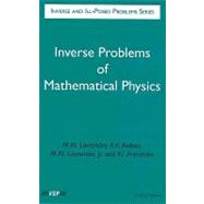 Inverse Problems of Mathematical Physics by Lavrentev, M. M.; Avdeev, A. V.; Priimenko, V. I., 9789067643962