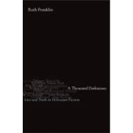 A Thousand Darknesses Lies and Truth in Holocaust Fiction by Franklin, Ruth, 9780195313963