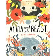 Alma and the Beast by Shapiro, Esm, 9780735263963