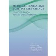 Medical Illness and Positive Life Change by Park, Crystal L., 9781433803963