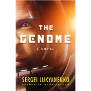 The Genome A Novel by Lukyanenko, Sergei, 9781497643963