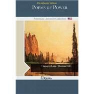 Poems of Power by Wilcox, Ella Wheeler, 9781502413963