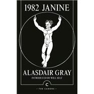 1982, Janine by Gray, Alasdair, 9781786893963