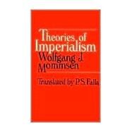 Theories of Imperialism by Mommsen, Wolfgang J., 9780226533964