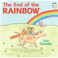 The End of the Rainbow by Donnelly, Liza, 9780823433964