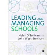 Leading and Managing Schools by Helen O'Sullivan, 9780857023964