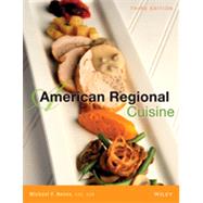 American Regional Cuisine by The International Culinary Schools At The Art Institutes; Nenes, Michael F., 9781118523964