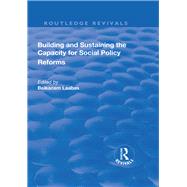 Building and Sustaining the Capacity for Social Policy Reforms by Laabas,Belkacem, 9781138703964