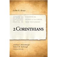 2 Corinthians by Kruse, Colin G.; Kstenberger, Andreas J.; Yarbrough, Robert W., 9781462743964
