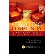 Creating Community by STANLEY, ANDYWILLITS, BILL, 9781590523964