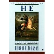 He: Understanding Masculine Psychology by Johnson, Robert A., 9780060963965