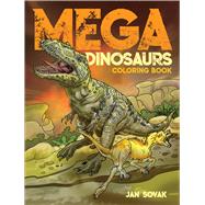 Mega Dinosaurs Coloring Book by Sovak, Jan, 9780486833965