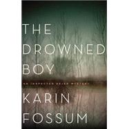 The Drowned Boy by Fossum, Karin; Dickson, Kari, 9780544483965