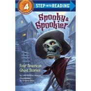 Spooky & Spookier Four American Ghost Stories by Houran, Lori Haskins; Diaz, Viviana, 9780553533965