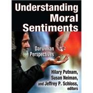 Understanding Moral Sentiments: Darwinian Perspectives? by Putnam,Hilary, 9781412853965