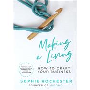 Making A Living by Sophie Rochester, 9781529393965