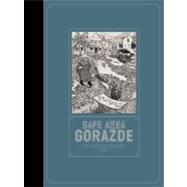Safe Area:Gorazde (Spec Ed) Cl by Sacco,Joe, 9781606993965