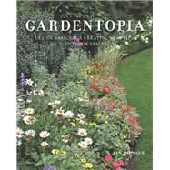 Gardentopia Design Basics for Creating Beautiful Outdoor Spaces by Johnsen, Jan, 9781682683965