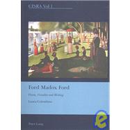 Ford Madox Ford : Vision, Visuality, and Writing by Colombino, Laura, 9783039113965