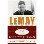 LeMay: A Biography by Tillman, Barrett; Clark, Wesley K., 9780230613966