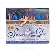 Swan Lake Ballet Theatre by Mahoney, Jean; Seddon, Viola Ann, 9780763643966