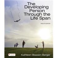 The Developing Person Through the Life Span, 12e (Inclusive Access Print Upgrade) by Kathleen Stassen Berger, 9781319573966