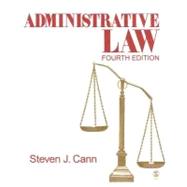 Administrative Law by Steven J. Cann, 9781412913966