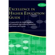 Excellence in Higher Education Guide by Ruben, Brent D., 9781620363966
