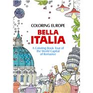 Coloring Europe: Bella Italia by Lee, Il-sun, 9781626923966