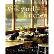 The Vineyard Kitchen by Sinskey, Maria Helm, 9780060013967