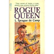 Rogue Queen by De Camp, L. Sprague, 9780312943967
