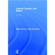 Cultural Tourism, 2nd Edition by Du Cros; Hilary, 9780415833967