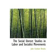 The Social Unrest: Studies in Labor and Socialist Movements by Brooks, John Graham, 9780559003967