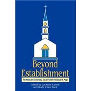 Beyond Establishment by Carroll, Jackson W.; Roof, Wade Clark, 9780664253967
