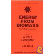 Energy from the Biomass: Third EC conference by Palz,W.;Palz,W., 9780853343967