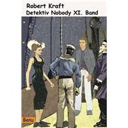 Detektiv Nobody by Kraft, Robert, 9781502853967