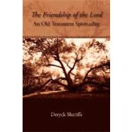 The Friendship of the Lord by Sheriffs, Deryck, 9781573833967