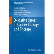 Oxidative Stress in Cancer Biology and Therapy by Spitz, Douglas R.; Dornfeld, Kenneth J.; Krishnan, Koyamangalath; Guis, David, 9781617793967