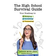 The High School Survival Guide by Holsman, Jessica, 9781633533967