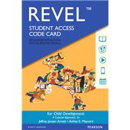 Revel for Child Development A Cultural Approach -- Access Card by Arnett, Jeffrey Jensen; Maynard, Ashley, 9780134423968