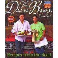 Deen Bros. Cookbook : Recipes from the Road by Deen, Jamie; Deen, Bobby; Clark, Melissa, 9780696233968