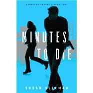 Minutes to Die by Sleeman, Susan, 9780764233968