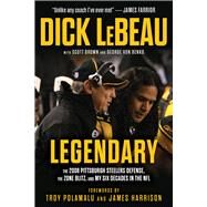 Legendary by LeBeau, Dick; Brown, Scott; Von Benko, George, 9781637273968