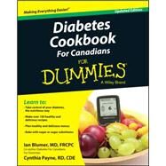 Diabetes Cookbook for Canadians for Dummies by Blumer, Ian; Payne, Cynthia, 9781119013969