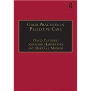 Good Practices in Palliative Care: A Psychosocial Perspective by Oliviere,David, 9781857423969